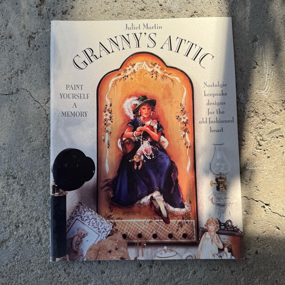 Granny's Attic Paint Yourself A Memory Book with Nostalgic Designs 1996